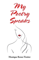 My Poetry Speaks 198227736X Book Cover