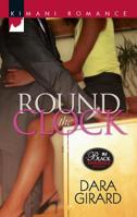 Round the Clock (Kimani Romance) 0373861222 Book Cover