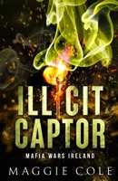 Illicit Captor B0C9SG22V5 Book Cover