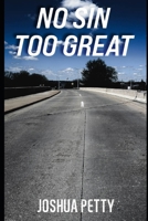 No Sin Too Great B0DCQ8LK9L Book Cover