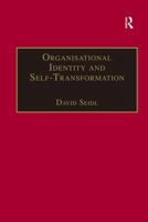 Organisational Identity And Self-transformation: An Autopoietic Perspective 0754644588 Book Cover