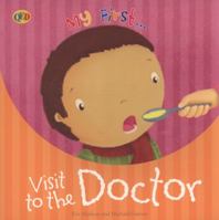 First Experiences Visit to the Doctor 1595669876 Book Cover