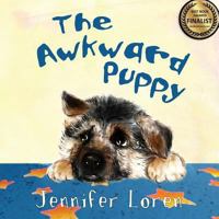 The Awkward Puppy 1508502633 Book Cover