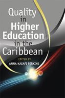 Quality in Higher Education in the Caribbean 9766405123 Book Cover