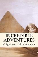 Incredible Adventures (Lovecraft's Library) 1981152490 Book Cover