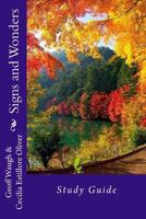 Signs and Wonders: Study Guide 1508729425 Book Cover