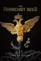 The Anarchist Seed 0228856833 Book Cover