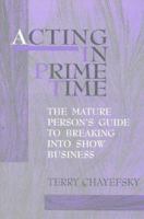 Acting in Prime Time: A Guide to Breaking into Show Business for the Mature Actor 0435070118 Book Cover