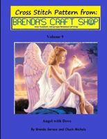 Angel with Dove - Cross Stitch Pattern: from Brenda's Craft Shop - Volume 9 1499289987 Book Cover