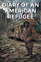 Diary of An American Refugee B0GLJN5TK9 Book Cover