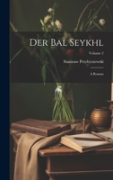 Der bal seykhl: A roman; Volume 2 1021935506 Book Cover