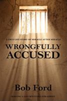 Wrongfully Accused 098252840X Book Cover