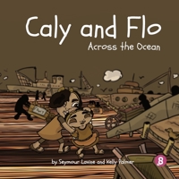 Caly and Flo Across The Ocean 1916013708 Book Cover