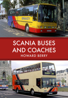 Scania Buses and Coaches 144567470X Book Cover