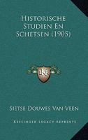 Historische Studien En Schetsen (1905) 114864864X Book Cover
