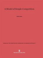 Cohen: A Model of Simple Competition 0674430484 Book Cover