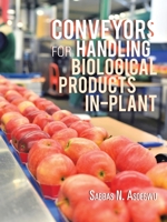 Conveyors for Handling Biological Products In-Plant 1728345979 Book Cover