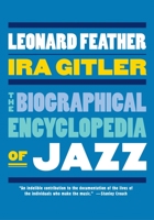 The Biographical Encyclopedia of Jazz 019532000X Book Cover