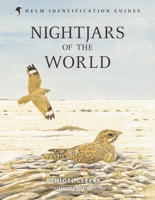 Nightjars of the World 1472913485 Book Cover
