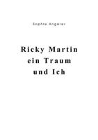 Ricky Martin, ein Traum und Ich. 3831114226 Book Cover