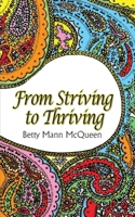 From Striving to Thriving 1614933499 Book Cover