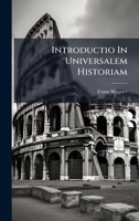 Introductio In Universalem Historiam (Latin Edition) 1024581012 Book Cover