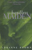 The Handless Maiden 0385258542 Book Cover