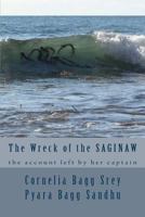 The Wreck of the Saginaw: The Account Left by her Captain, Montgomery Sicard 0692980377 Book Cover