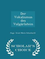 Der Vokalismus Des Vulg�rlatein 1017538476 Book Cover