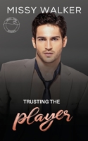 Trusting the Player 1923036076 Book Cover
