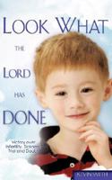 Look What the Lord Has Done 1604773677 Book Cover