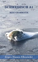 Schwedisch A1: Mini-Grammatik B0CR7X1G6N Book Cover