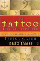 The Tattoo Encyclopedia : A Guide to Choosing Your Tattoo