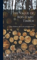 The value of bois d'arc timber - Primary Source Edition 1018519831 Book Cover