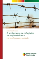O acolhimento de refugiados na região de Bauru 6139649706 Book Cover