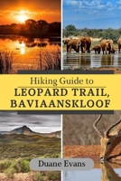 Hiking Guide to Leopard Trail, Baviaanskloof B0F8TNY7LB Book Cover