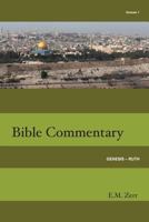 Zerr Bible Commentary Vol. 1 Genesis - Ruth (Zerr Bible Commentary) 1584271817 Book Cover