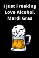 Funny Mardi Gras Festival Notebook 1660457599 Book Cover