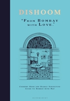 Dishoom: From Bombay with Love 1408890674 Book Cover