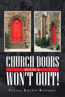 Church Doors Book 4: Won't Quit! 1663207070 Book Cover