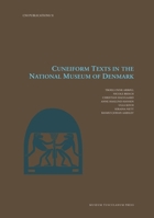Cuneiform Texts in the National Museum of Denmark: Volume 51 8763547376 Book Cover