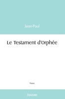 Le Testament d'Orphée (French Edition) 2414449845 Book Cover