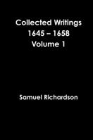 Collected Writings 1645 - 1658 Volume 1 1365496821 Book Cover