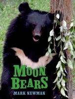Moon Bears 0805093443 Book Cover