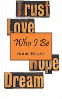 Who I Be 1432795139 Book Cover