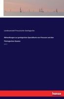 Abhandlungen Zur Geologischen Specialkarte Von Preussen Und Den Th�ringischen Staaten 3337217230 Book Cover