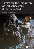 Exploring the Evolution of our Ancestors: On the Human Track 1032971223 Book Cover