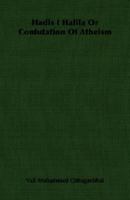 Hadis I Halila Or Confutation Of Atheism - Primary Source Edition 1164057499 Book Cover