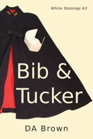 Bib and Tucker (White Stockings) 1998555097 Book Cover