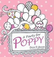 A Party for Poppy 163296192X Book Cover